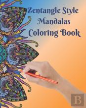Zentangle Style Mandalas Coloring Book