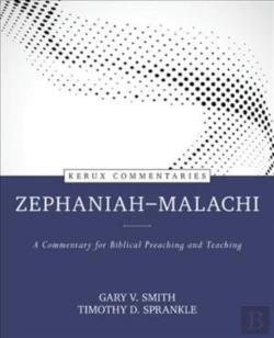 Bertrand.pt - Zephaniahâ€“Â€“Malachi Â€“ A Commentary For Biblical Preaching And Teaching