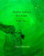 Zephyr Follows Her Heart