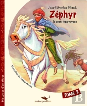 Zéphyr, Le Quatrième Voyage Tome 2
