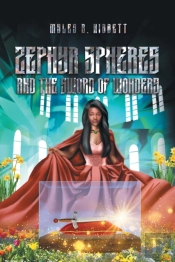 Zephyr Spheres And The Sword Of Wonders