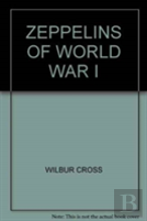 Zeppelins Of World War I