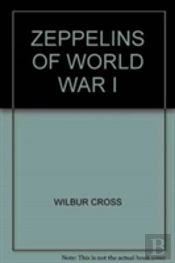 Zeppelins Of World War I