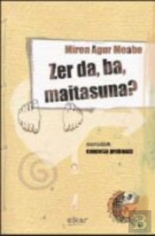 Zer Da, Ba, Maitasuna?