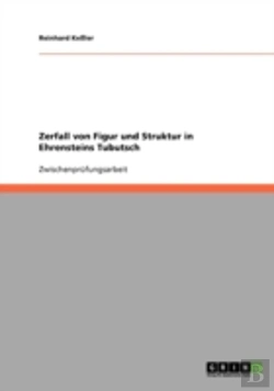 Bertrand.pt - Zerfall Von Figur Und Struktur In Ehrensteins Tubutsch