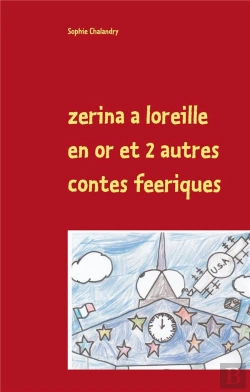 Bertrand.pt - Zerina A L'Oreille En Or Et 2 Autres Contes Féeriques