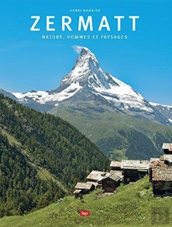 Bertrand.pt - Zermatt  Nature, Hommes Et Paysages