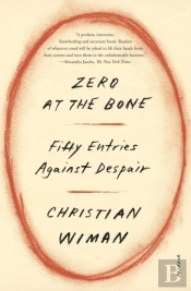 Zero At The Bone