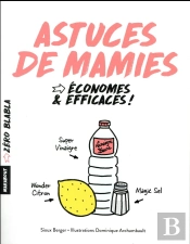 Zero Blabla Astuces De Mamies