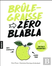 Zero Blabla : Brule-Graisse