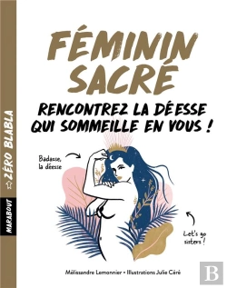 Bertrand.pt - Zero Blabla : Feminin Sacre - 1 Mois Pour Vous Reconcilier Avec Votre Deesse Interieure