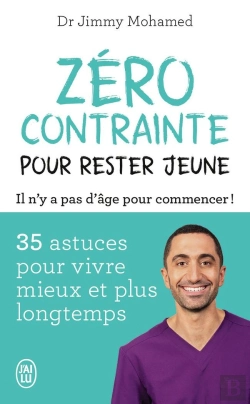 Bertrand.pt - Zéro Contrainte Pour Rester Jeune : 35 Astuces Pour Vivre Mieux Et Plus Longtemps