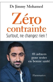 Zéro Contrainte, Surtout, Ne Changez Rien !