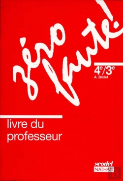 Bertrand.pt - Zero Faute ; Orthographe ; 4eme/3eme ; Regles, Conseils, Exercices, Dictees ; Livre Du Professeur