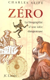 Zéro ; La Biographie D'Une Idée Dangereuse