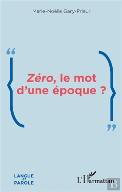 Bertrand.pt - Zéro, Le Mot D'Une Époque ?
