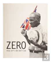 Zero, Nou Art De Belize