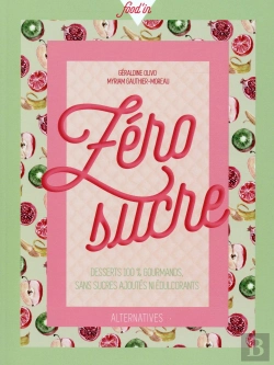 Bertrand.pt - Zero Sucre (Desserts 100  Gourmands Sans Sucres Ajoutes Ni Edu