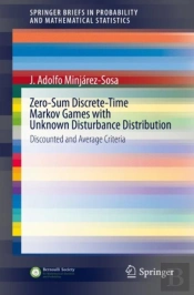 Zero-Sum Discrete-Time Markov Games With Unknown Disturbance Distribution
