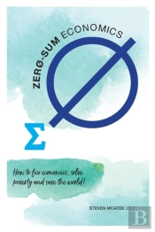 Zero-Sum Economics