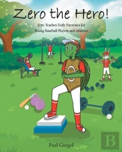 Zero The Hero!: Zero Teaches Daily Exerc