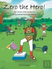 Zero The Hero!: Zero Teaches Daily Exerc
