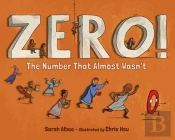 Zero! The Number That Almost Wasn'T