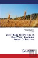 Zero Tillage Technology In Rice-Wheat Cropping System Of Pakistan