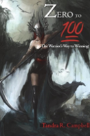 Zero To 100! The Warrior'S Way To Winning