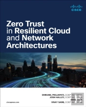 Zero Trust In Resilient Cloud And Network Architectures