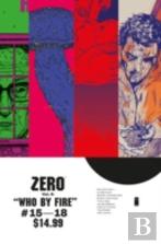 Zero Volume 4: Who By Fire