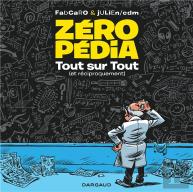 Zéropédia : Tout Sur Tout (Et Réciproquement) Tome 1