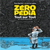 Zéropédia : Tout Sur Tout (Et Réciproquement) Tome 1