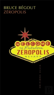 Zeropolis ; L'Experience De Las Vegas