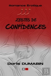 Zestes De Confidences