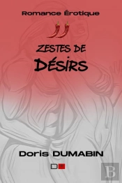 Zestes De Désirs