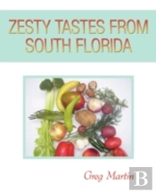 Zesty Tastes From South Florida