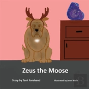 Zeus The Moose