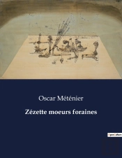 Zezette Moeurs Foraines - .