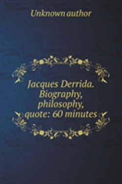 Bertrand.pt - Zhak Derrida. Biography, Philosophy, Quote