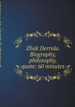 Bertrand.pt - Zhak Derrida. Biography, Philosophy, Quote
