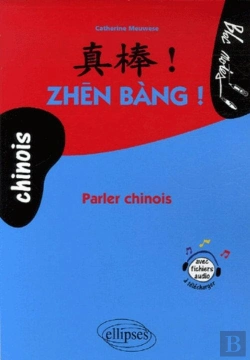 Bertrand.pt - Zhen Bang ! Parler Chinois - (Niveau - 2)