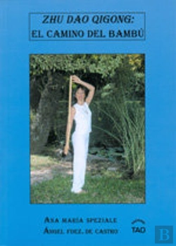 Bertrand.pt - Zhu Dao Qigong El Camino Del Bambu