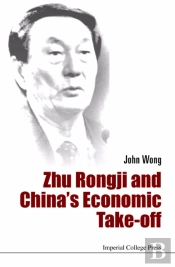 Zhu Rongji And China'S Economic Take-Off