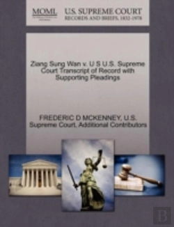 Bertrand.pt - Ziang Sung Wan V. U S U.S. Supreme Court Transcript Of Record With Supporting Pleadings