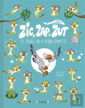 Zic, Zap, Zut Et L'Aigle Qui Avait Perdu L'Appétit