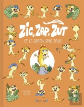 Zic, Zap, Zut Et Le Girafon Sans Tache