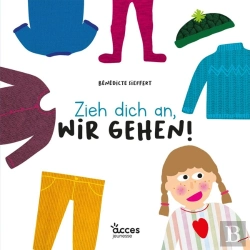 Bertrand.pt - Zieh Dich An, Wir Gehen! : Meine Erstenn Bilderbücher Auf Deutsch