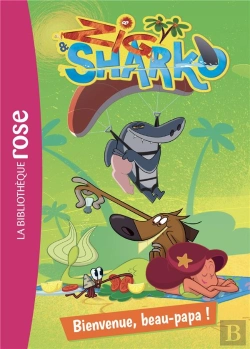 Bertrand.pt - Zig & Sharko 02 - Bienvenue, Beau Papa !