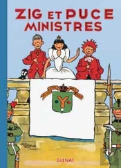 Zig Et Puce Tome 10 ; Zig Et Puce Ministres